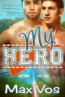 My Hero by Corza, A. J.