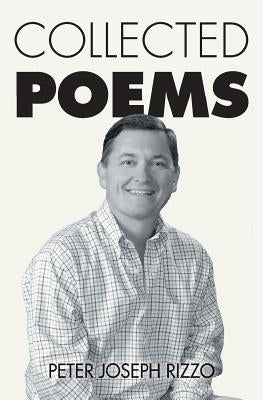 Collected Poems by Rizzo, Peter Joseph