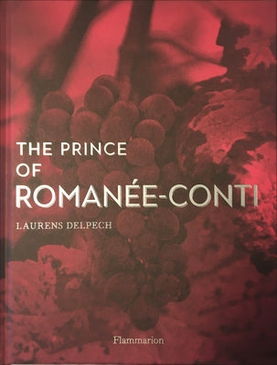 The Prince of Romanée-Conti by Delpech, Laurens