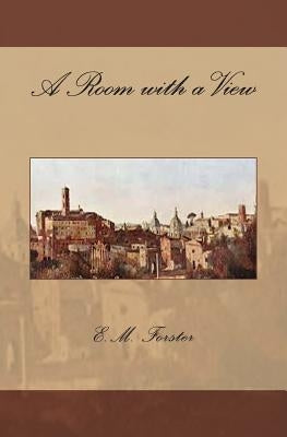 A Room with a View by Forster, E. M.