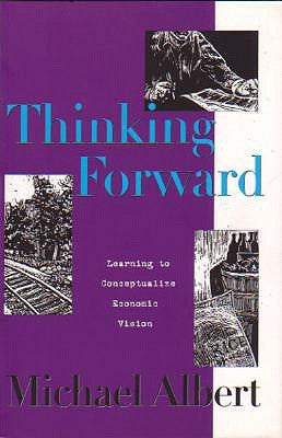 Thinking Forward: Learning to Conceptualize Economic Vision by Albert, Michael