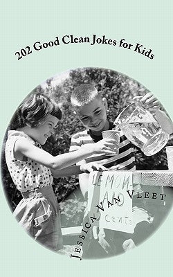202 Good Clean Jokes for Kids by Van Vleet, Jessica