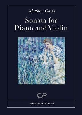Sonata for Piano and Violin by Gasda, Matthew
