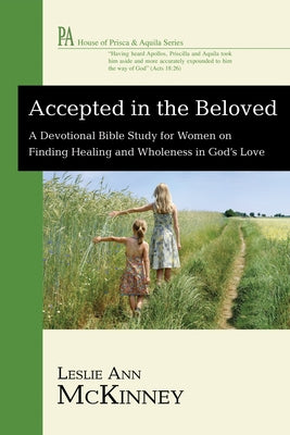 Accepted in the Beloved by McKinney, Leslie Ann