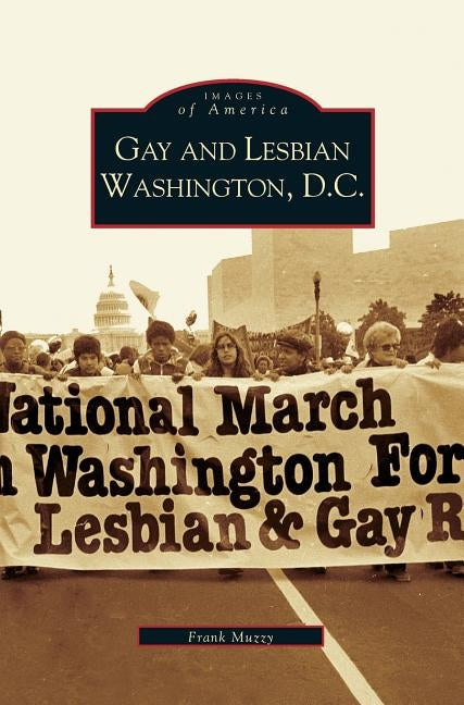 Gay and Lesbian Washington D.C. by Muzzy, Frank