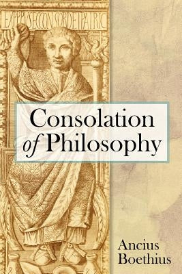 Consolation of Philosophy by Boethius, Ancius