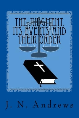 The Judgment. Its Events and Their Order by Greene, Gerald E.