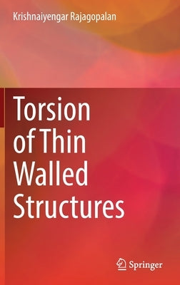 Torsion of Thin Walled Structures by Rajagopalan, Krishnaiyengar