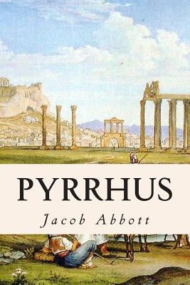 Pyrrhus by Abbott, Jacob