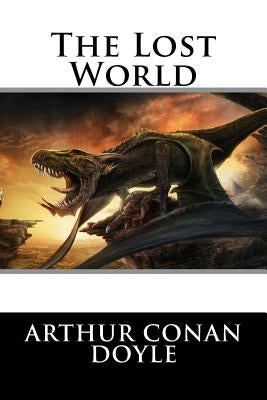 The Lost World Arthur Conan Doyle by Benitez, Paula