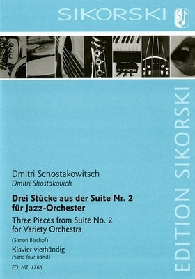 3 Pieces from Suite No. 2 (for Variety Orchestra): Piano Four Hands by Shostakovich, Dmitri
