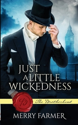 Just a Little Wickedness by Farmer, Merry