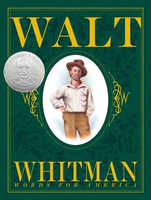 Walt Whitman: Words for America: Words for America by Kerley, Barbara