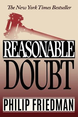 Reasonable Doubt by Friedman, Philip