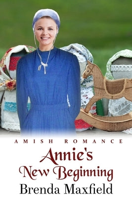 Annie's New Beginning by Maxfield, Brenda