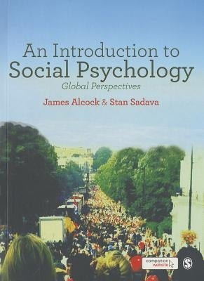 An Introduction to Social Psychology by Alcock, James