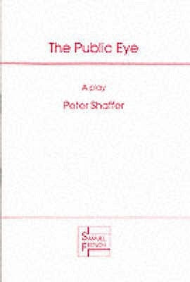 The Public Eye by Shaffer, Peter