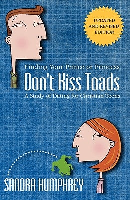 Don't Kiss Toads by Humphrey, Sandra