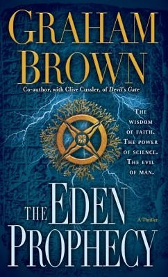 The Eden Prophecy: A Thriller by Brown, Graham
