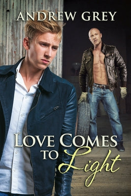 Love Comes to Light by Grey, Andrew