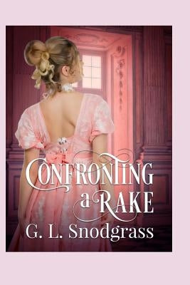 Confronting a Rake by Snodgrass, G. L.