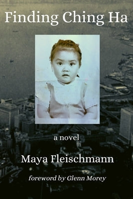 Finding Ching Ha by Morey, Glenn
