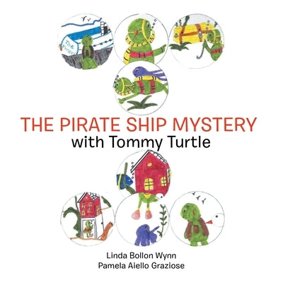 The Pirate Ship Mystery with Tommy Turtle by Wynn, Linda Bollon