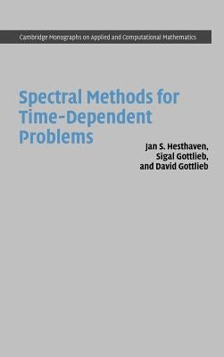 Spectral Methods for Time-Dependent Problems by Hesthaven, Jan S.