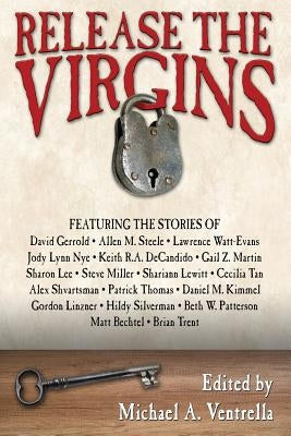 Release the Virgins by Ventrella, Michael A.