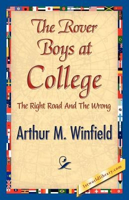 The Rover Boys at College by Winfield, Arthur M.