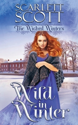 Wild in Winter by Scott, Scarlett