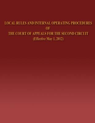 Local Rules and Internal Operating Procedures of The Court of Appeals for the Second Circuit by Appellate Procedure, Federal Rules of