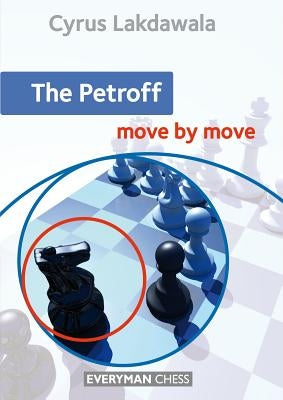 Petroff: Move by Move, The by Lakdawala, Cyrus