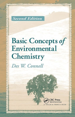 Basic Concepts of Environmental Chemistry by Connell, Des W.
