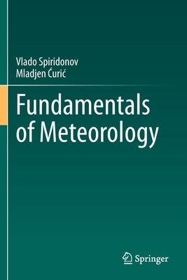 Fundamentals of Meteorology by Spiridonov, Vlado