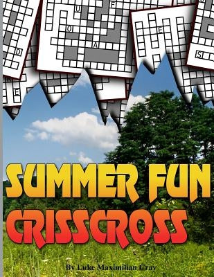 SUMMER FUN CrissCross by Cray, Luke Maximilian