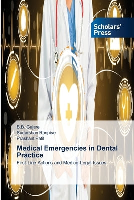 Medical Emergencies in Dental Practice by Gajare, B. B.