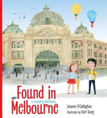 Found in Melbourne by O'Callaghan, Joanne