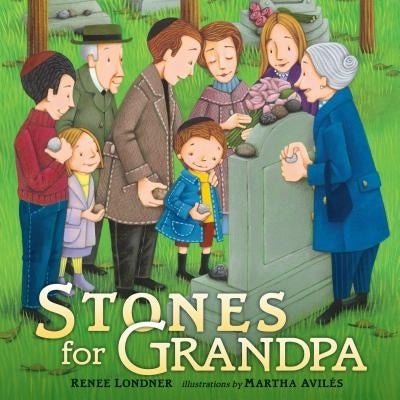 Stones for Grandpa by Londner, Renee
