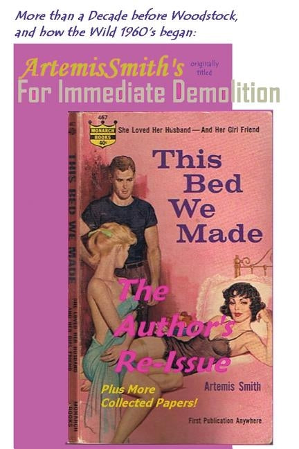 ArtemisSmith's THIS BED WE MADE (For Immediate Demolition) by Morpurgo, Annselm L. N. V.