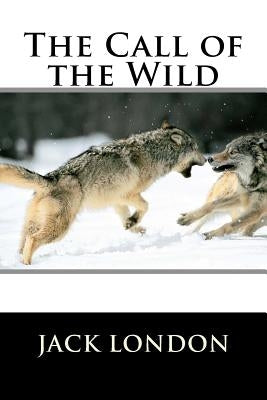 The Call of the Wild by Jack London