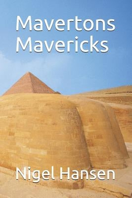 Mavertons Mavericks by Hansen, Nigel