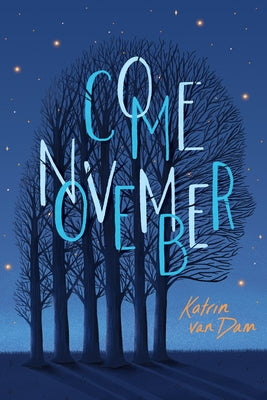 Come November by Van Dam, Katrin