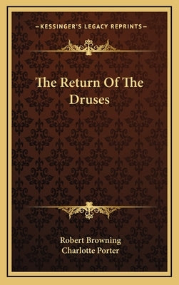 The Return Of The Druses by Browning, Robert
