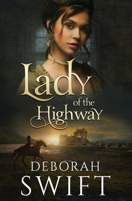 Lady of the Highway by Swift, Deborah