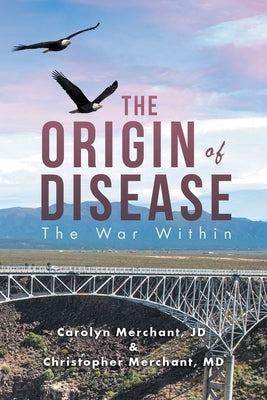 The Origin of Disease: The War Within by Merchant Jd, Carolyn