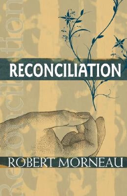Reconciliation by Morneau, Robert F.