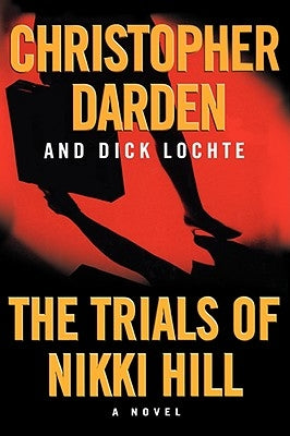 The Trials of Nikki Hill by Darden, Christopher
