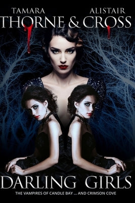 Darling Girls: (The Vampires of Candle Bay and Crimson Cove Book 1) by Cross, Alistair