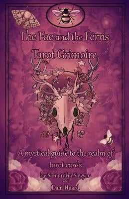 The Fae and the Fern Grimoire by Sawyer, Samantha